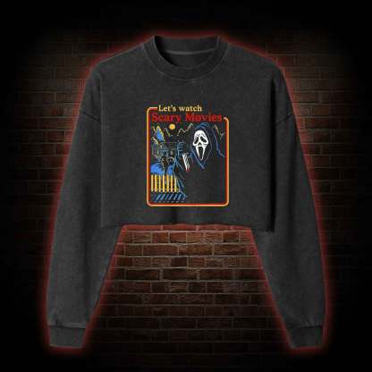 Let's Watch Scary Washed Cropped Sweatshirts