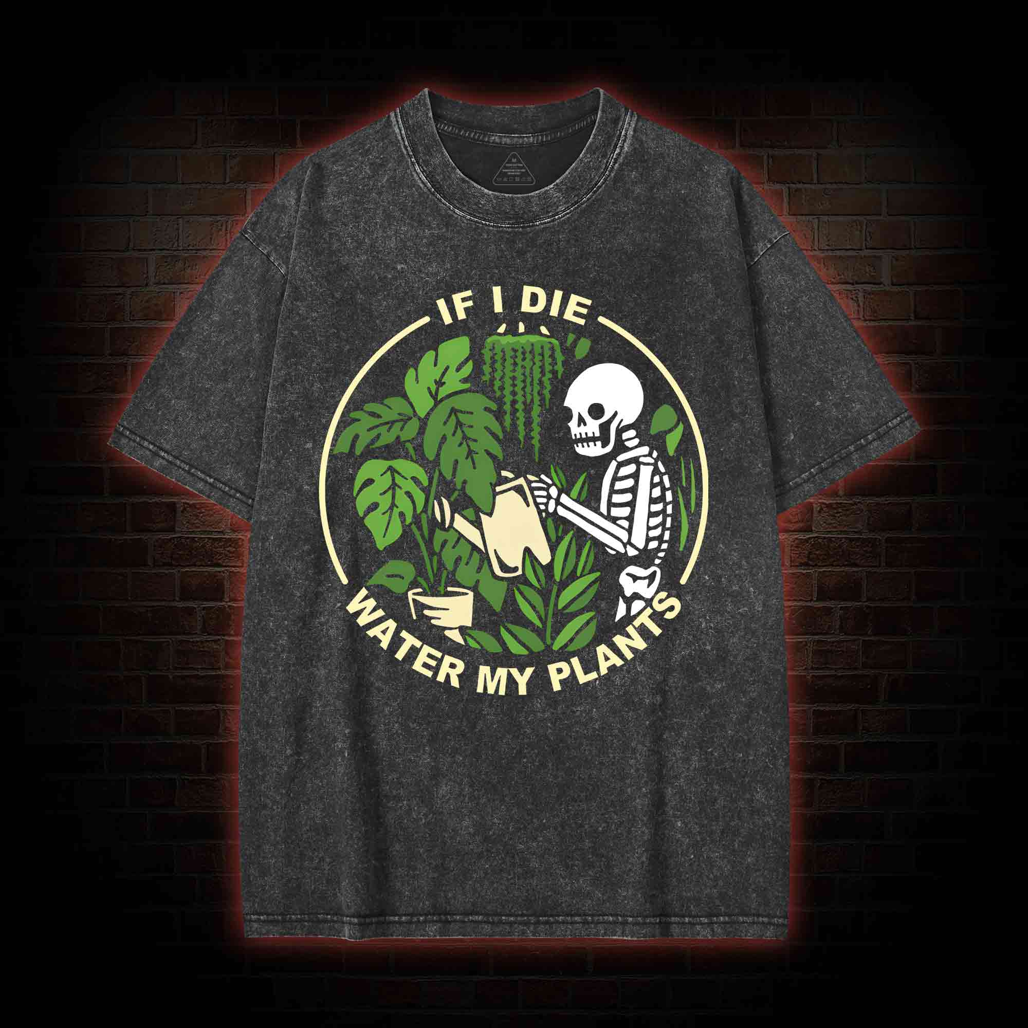 If I Die Water My Plants Washed T-shirt