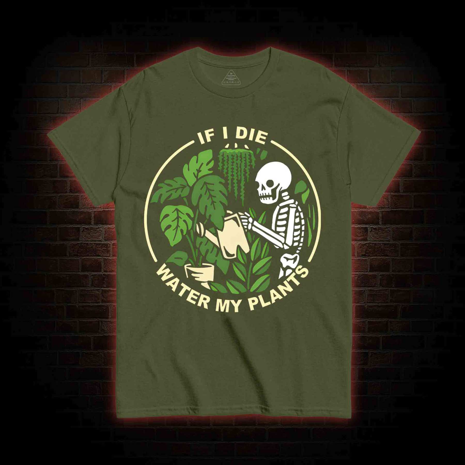 If I Die Water My Plants T-shirt