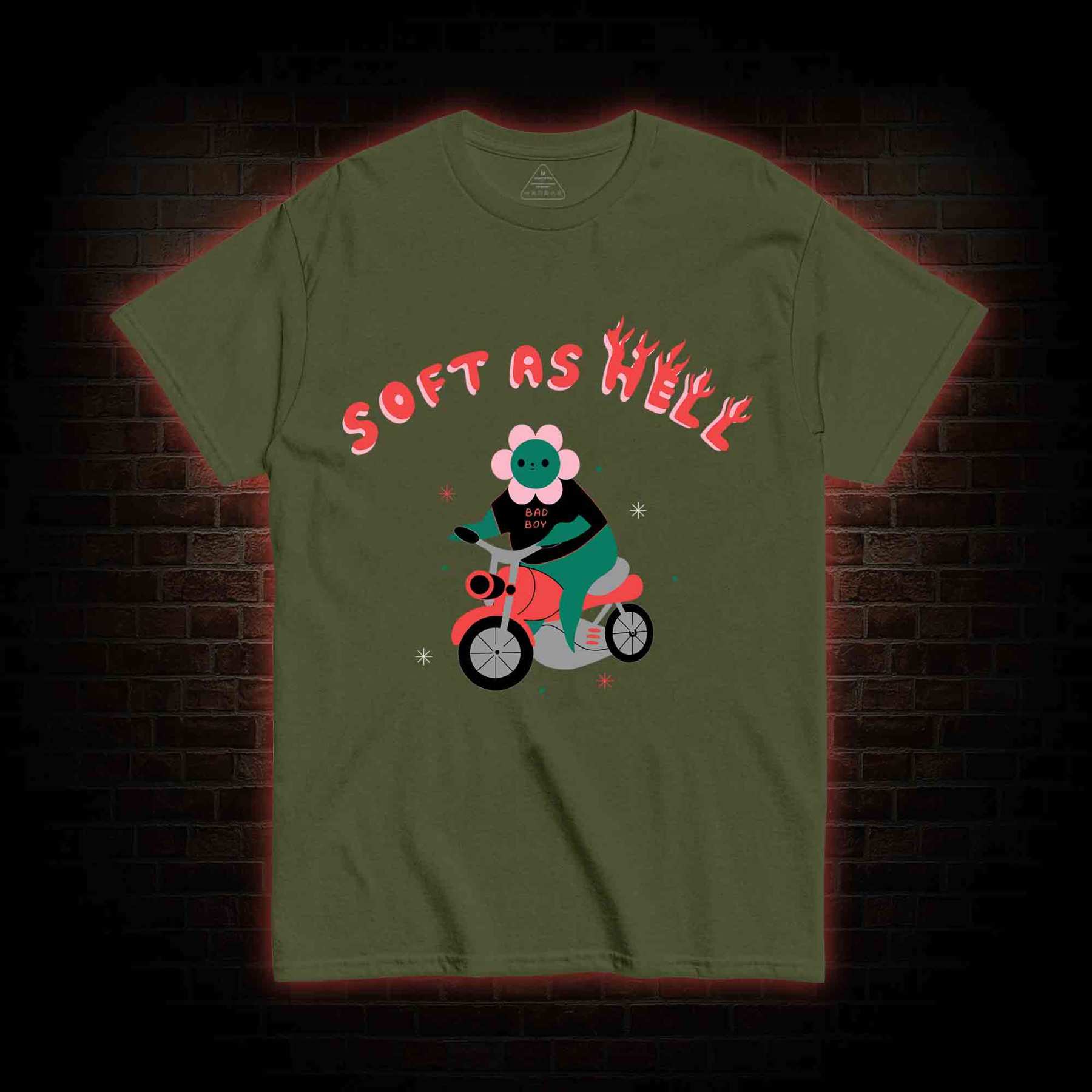 Soft As Hell T-shirt