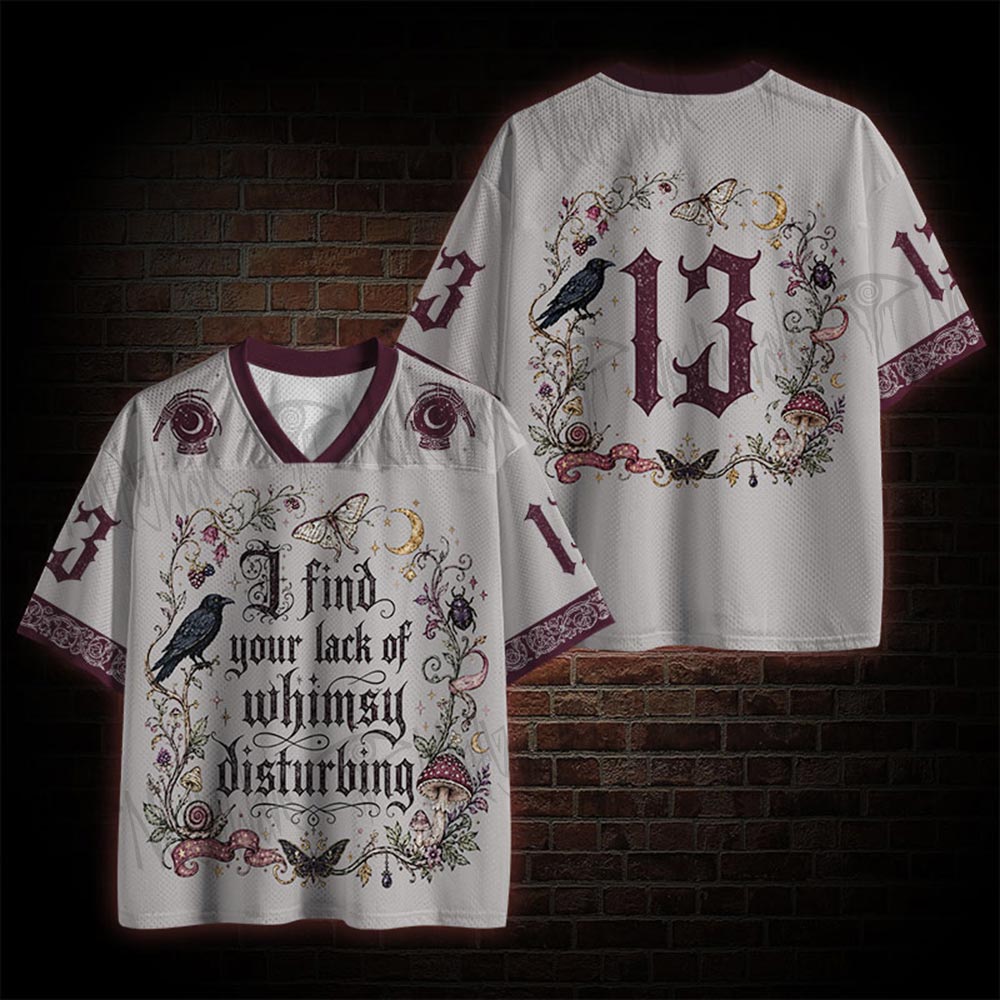 I Find Your Lack of Whimsy Disturbing Mesh Jersey