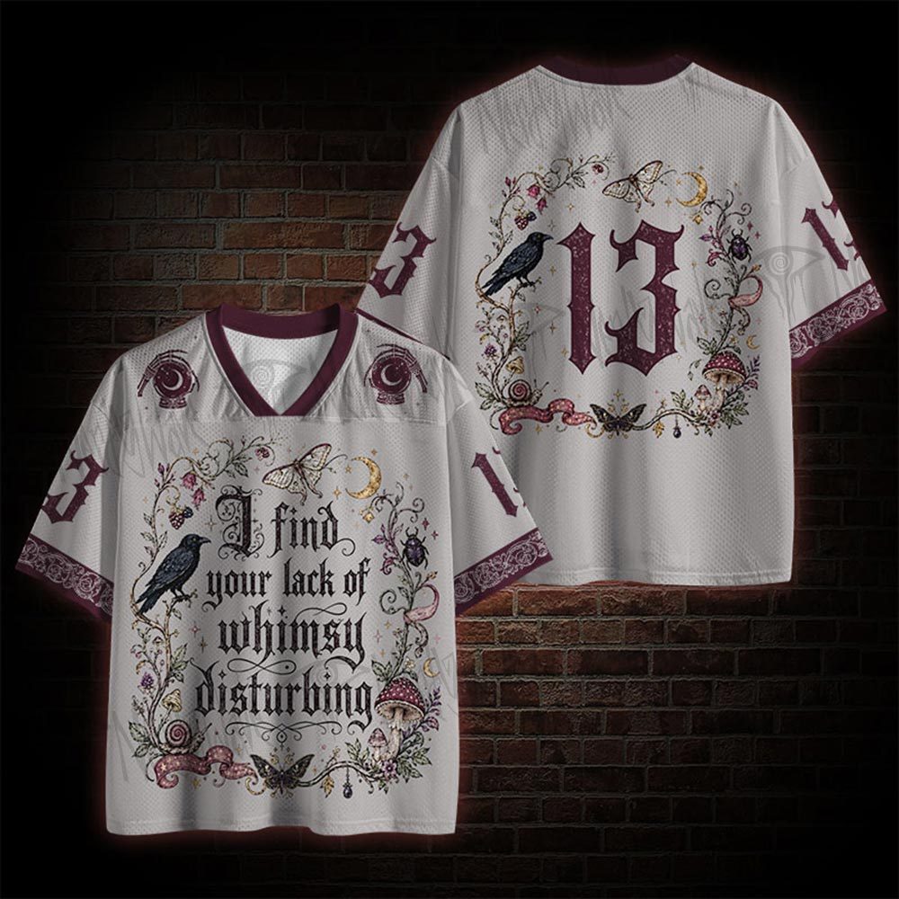 I Find Your Lack of Whimsy Disturbing Mesh Jersey