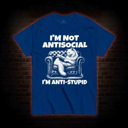I'm Not Antisocial T-shirt