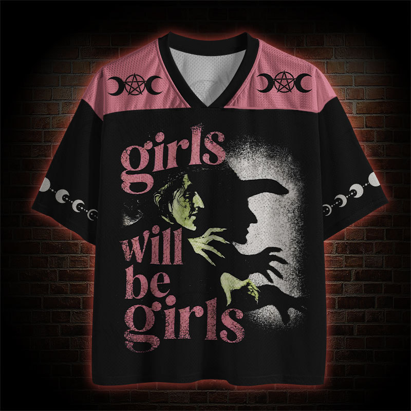 Girls Will Be Girls Mesh Jersey