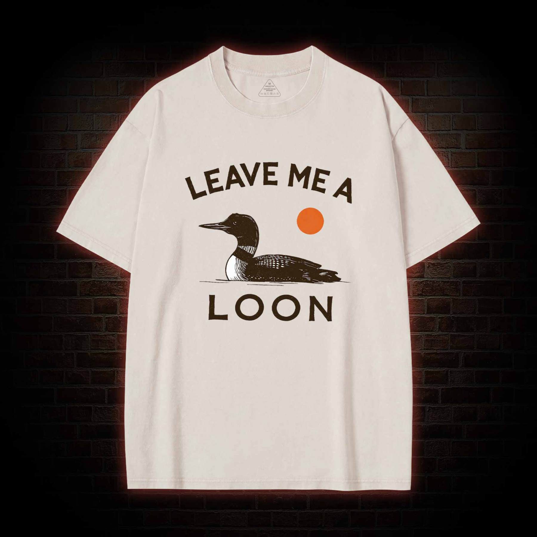 Leave Me A Loon Washed T-shirt