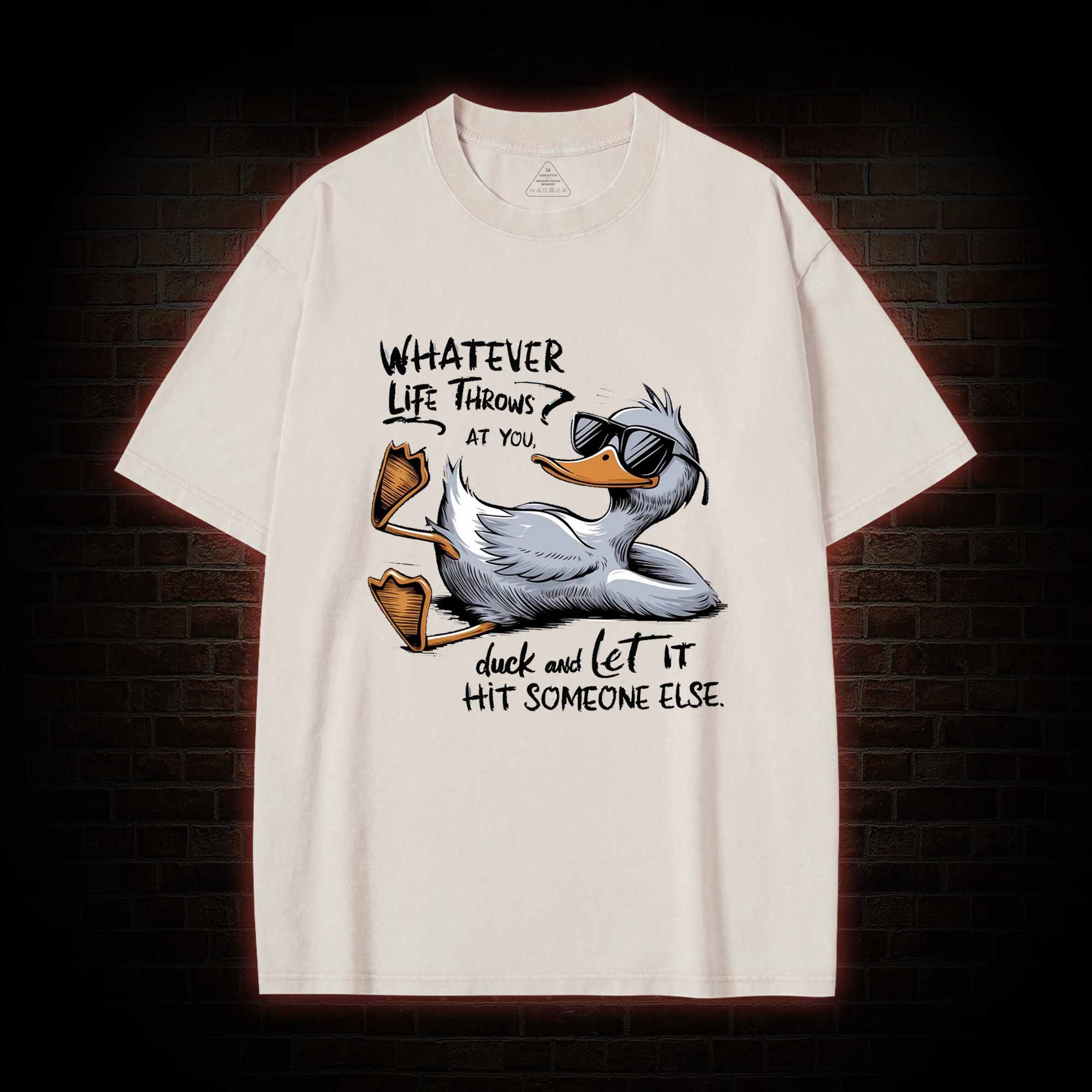 Whatever Life Throws at You Washed T-shirt