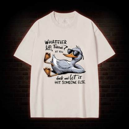 Whatever Life Throws at You Washed T-shirt