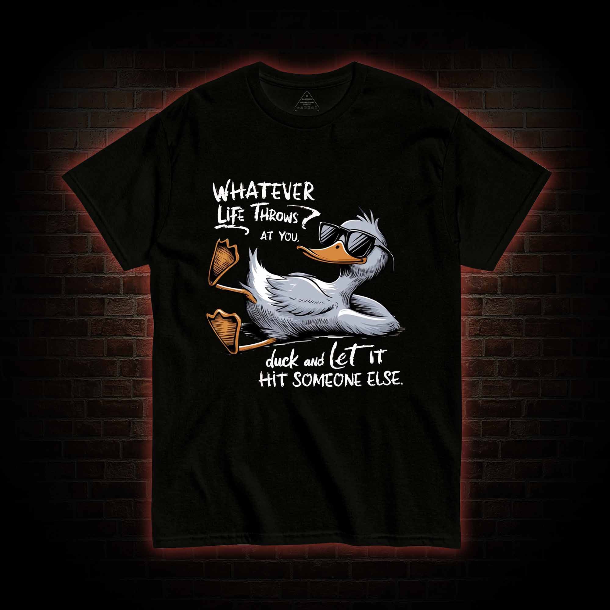 Whatever Life Throws at You T-shirt
