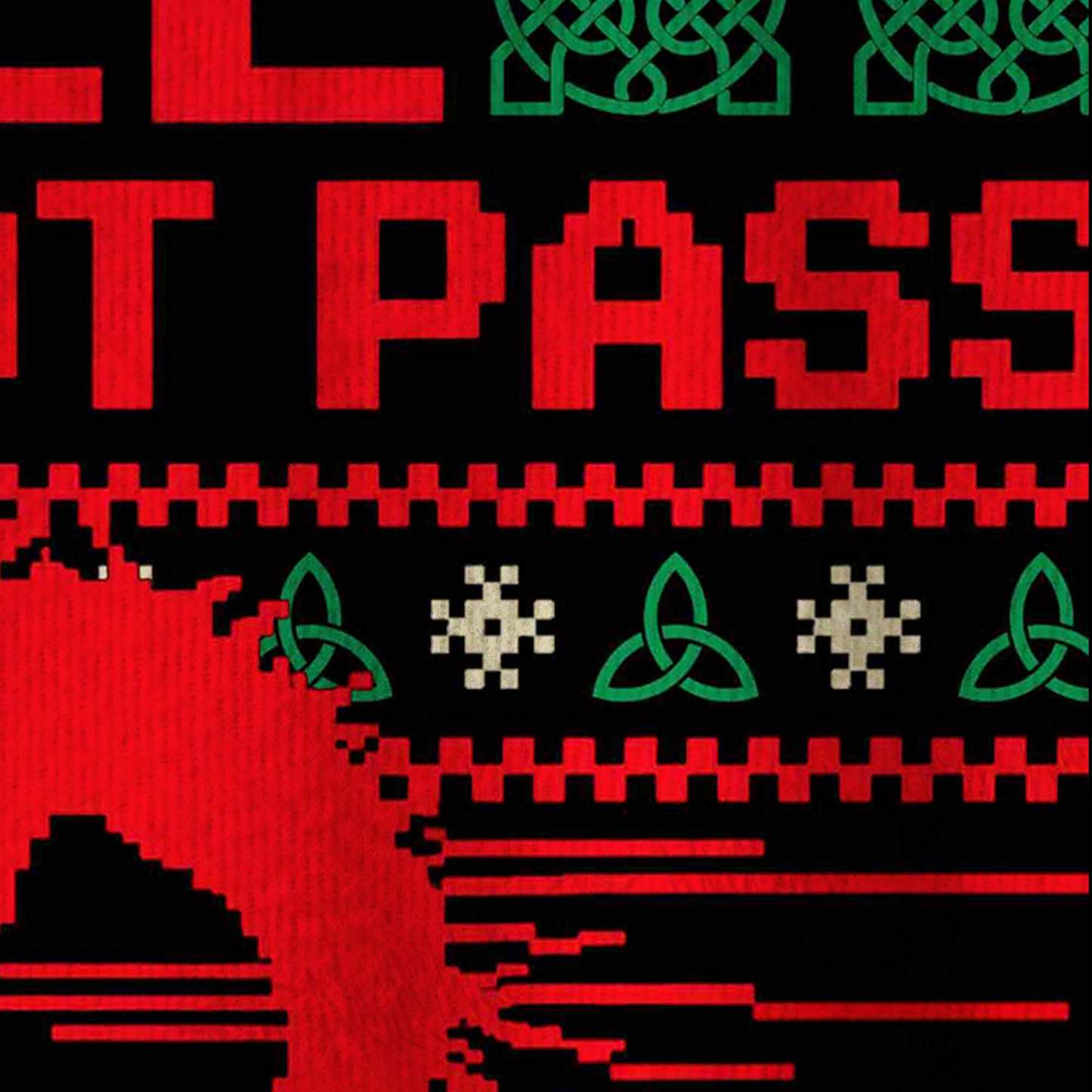 Yule Shall Not Pass Ugly Sweatshirts