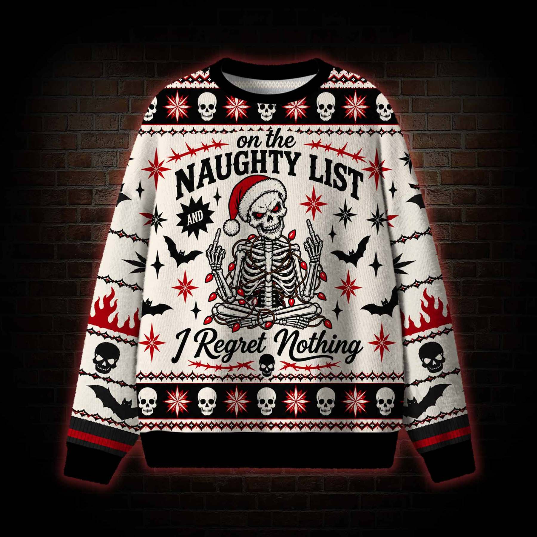 On the Naughty List and I Regret Nothing Ugly Sweatshirts