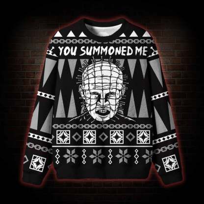 You Summoned Me Ugly Sweatshirts