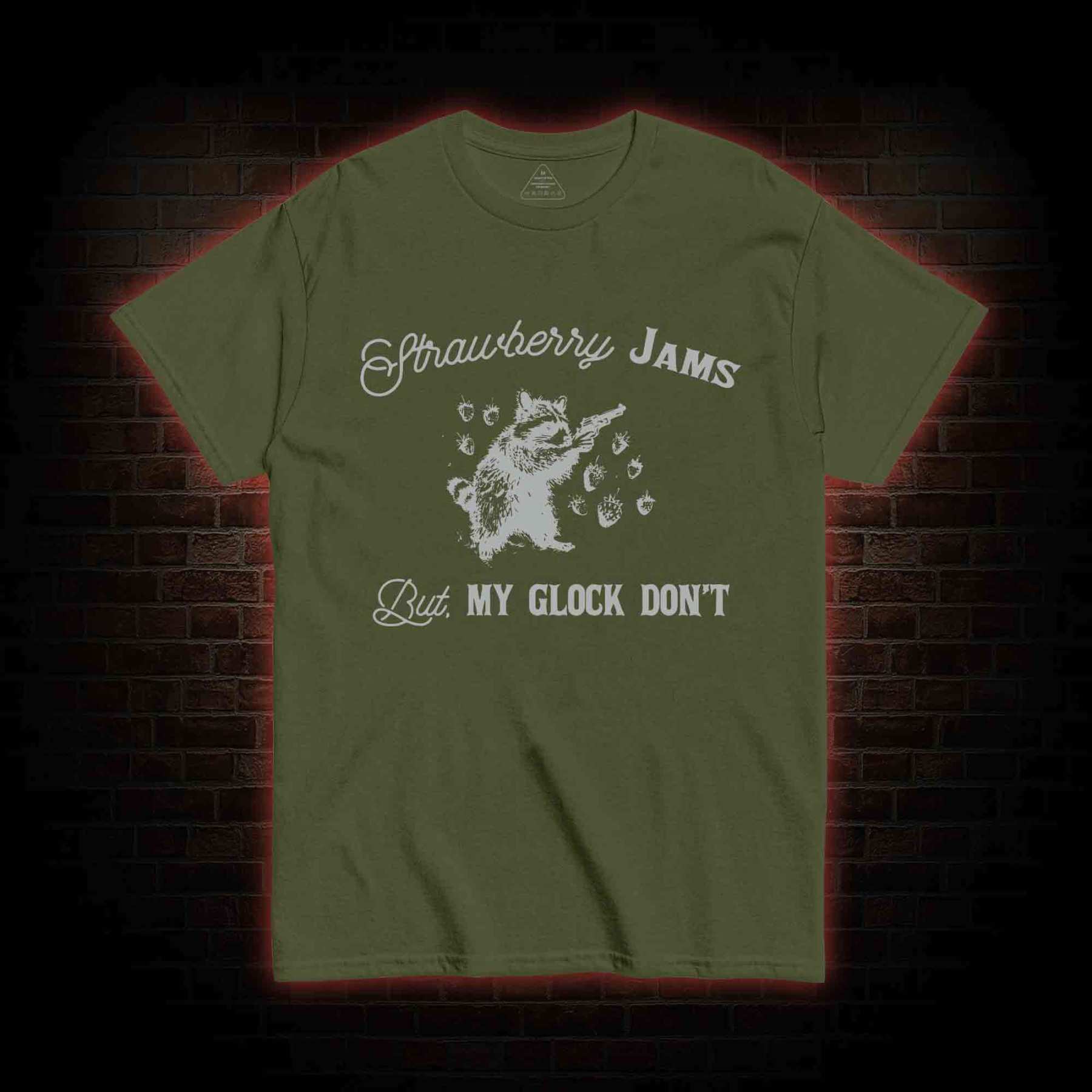 Strawberry Jams But My Glock Don't T-shirt