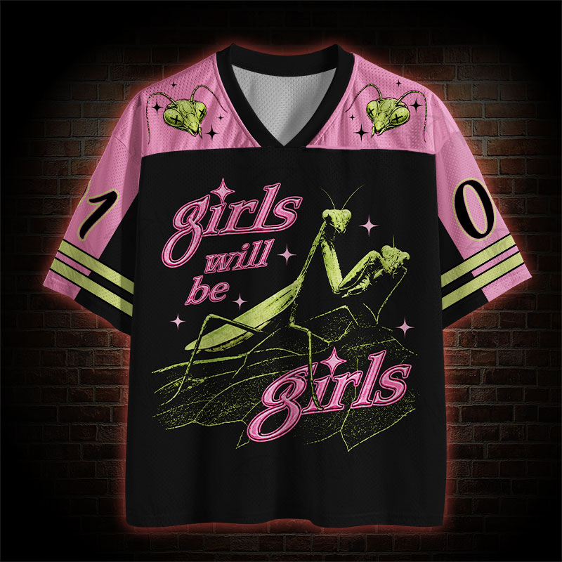 Girls Will be Girls Mesh Jersey