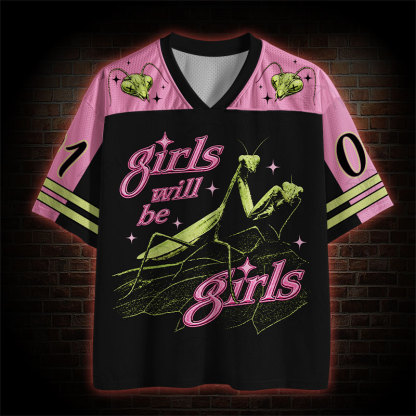 Girls Will be Girls Mesh Jersey