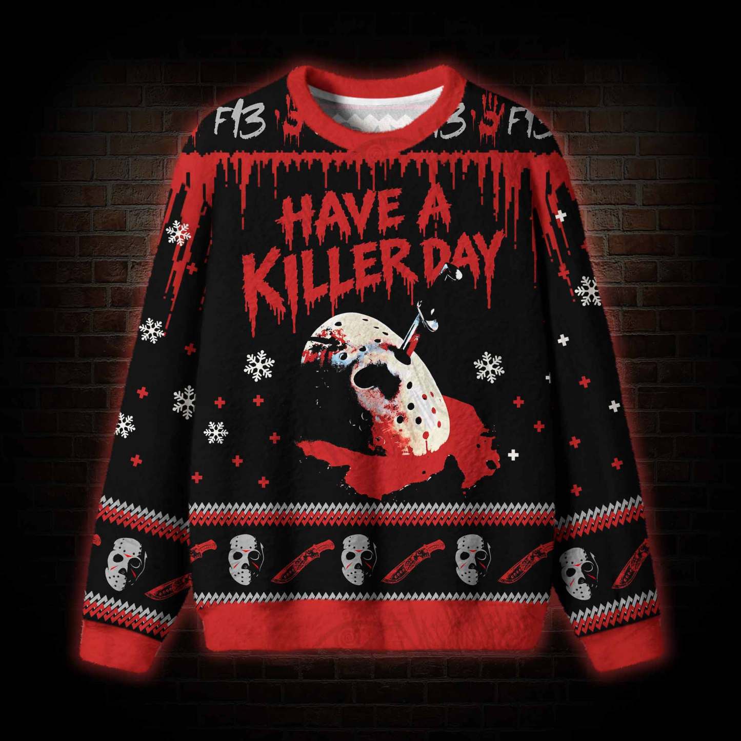 Have a Killer Day Ugly Sweatshirts