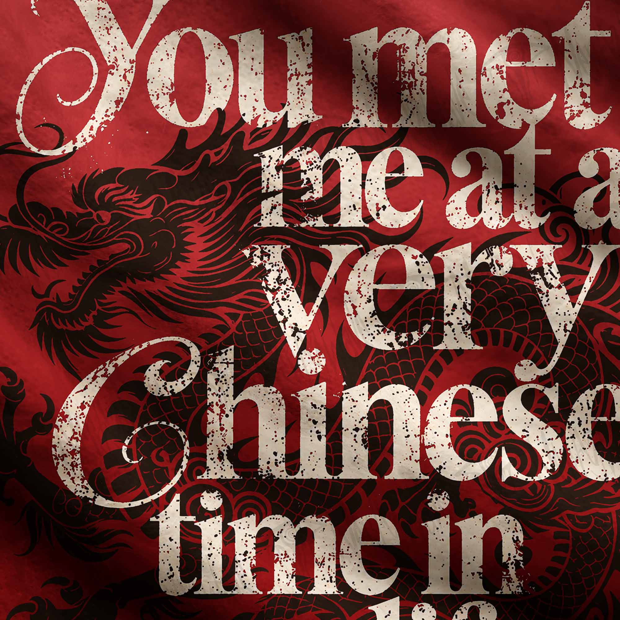 You Met Me at a Very Chinese Time in My Life Ugly Sweatshirts