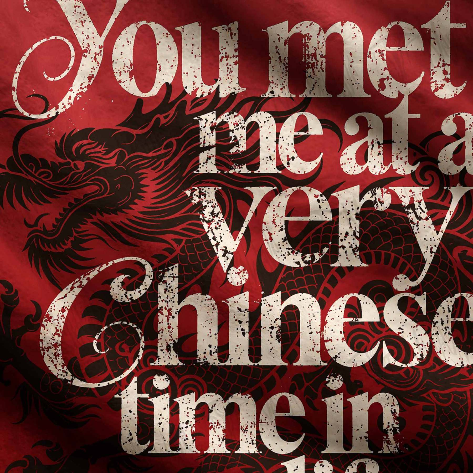 You Met Me at a Very Chinese Time in My Life Ugly Sweatshirts