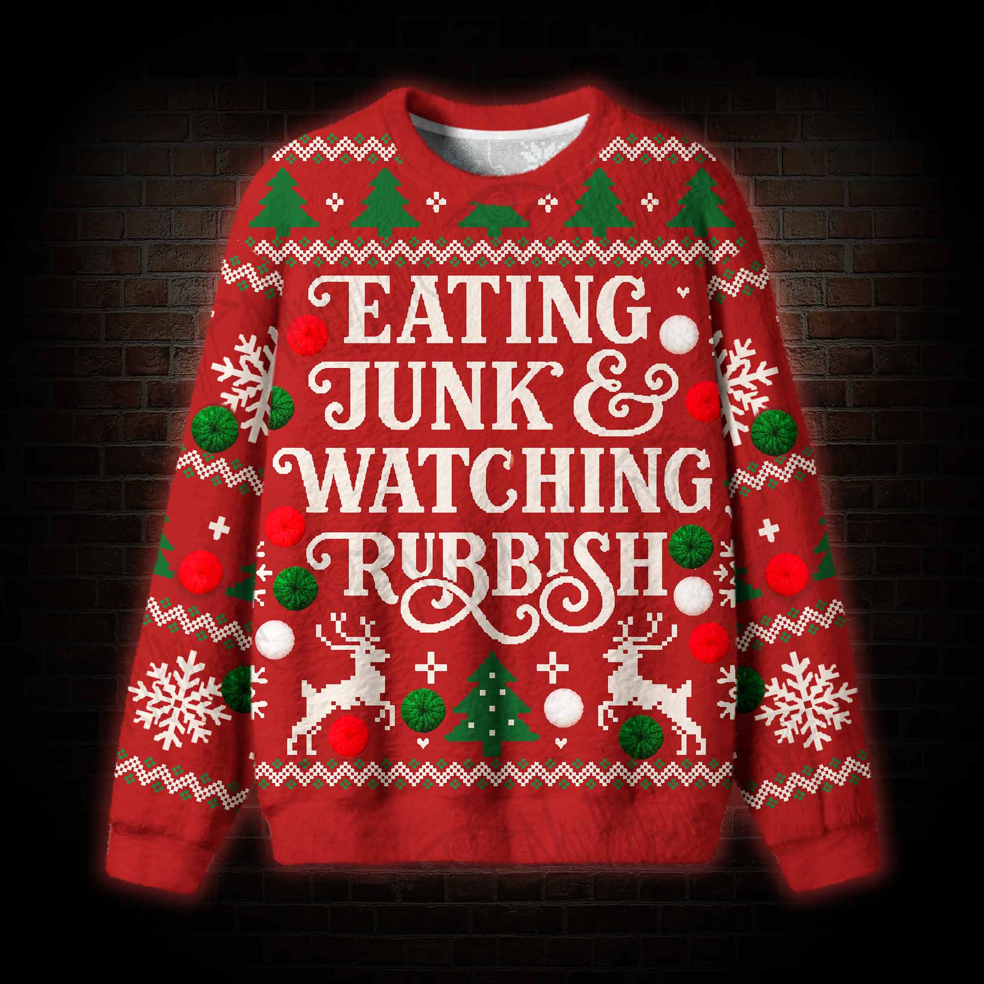 Eating Junk Watching Rubbish Ugly Sweatshirts