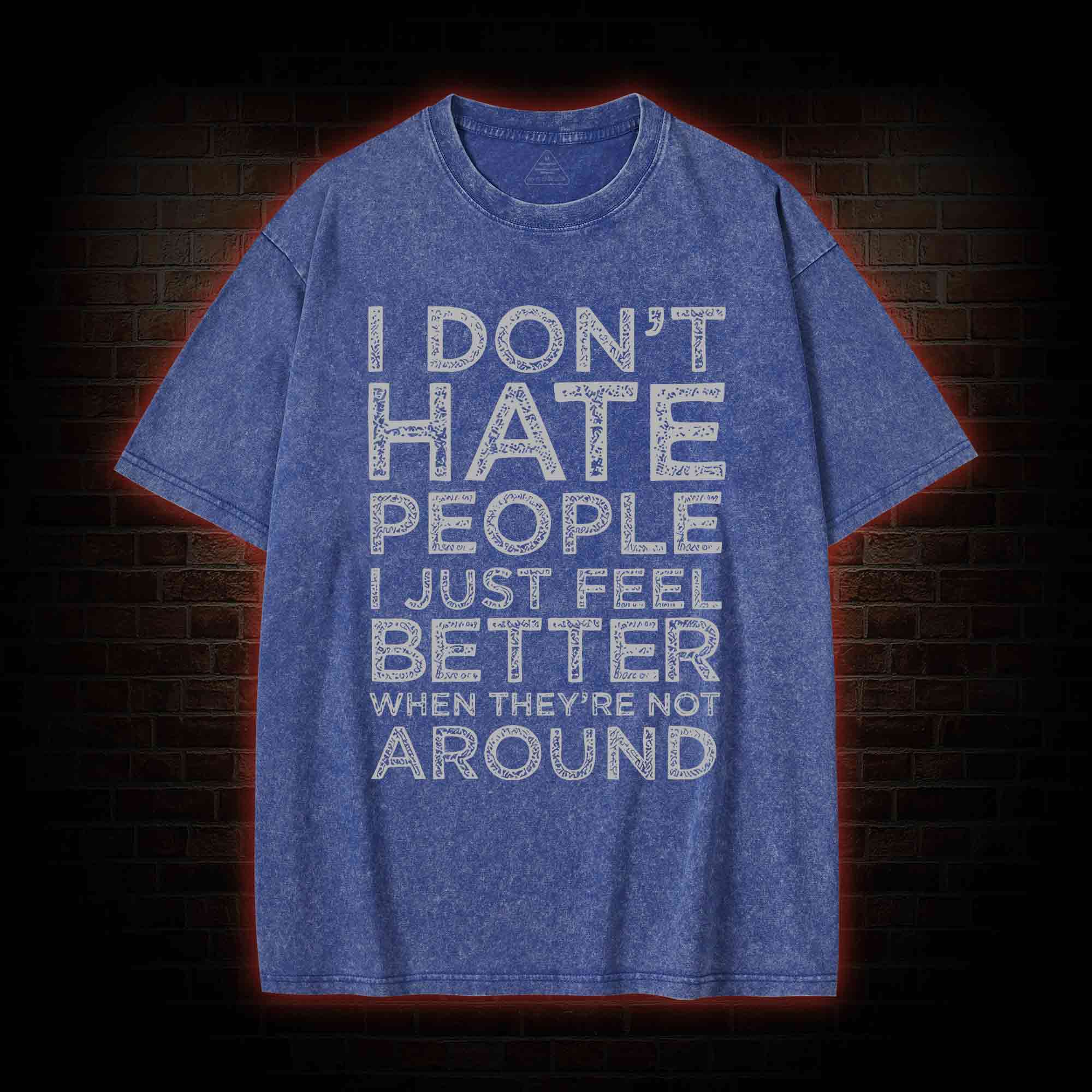I Don't Hate People Washed T-shirt