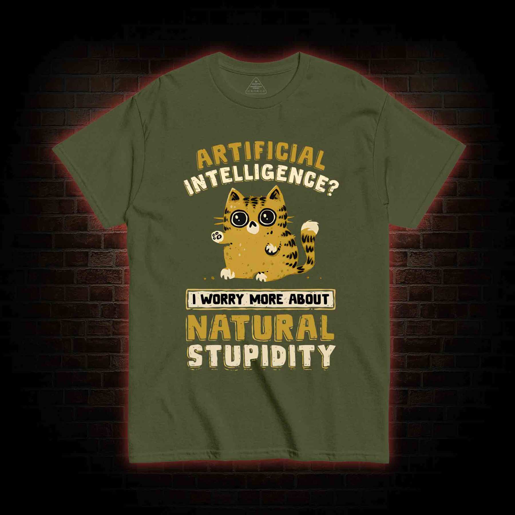 Worry More About Natural Stupidity T-shirt 