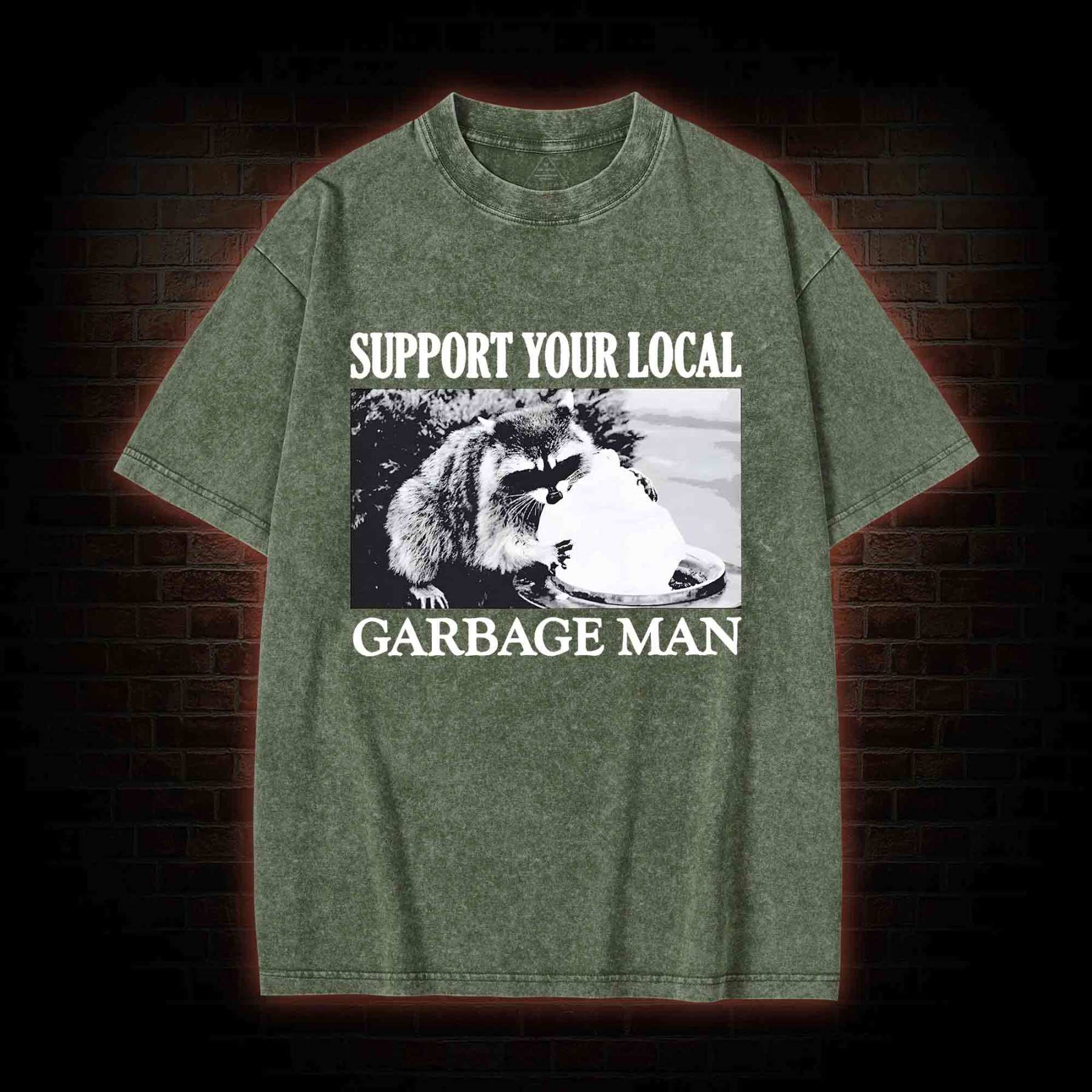 Support Your Local Garbage Man Washed T-shirt