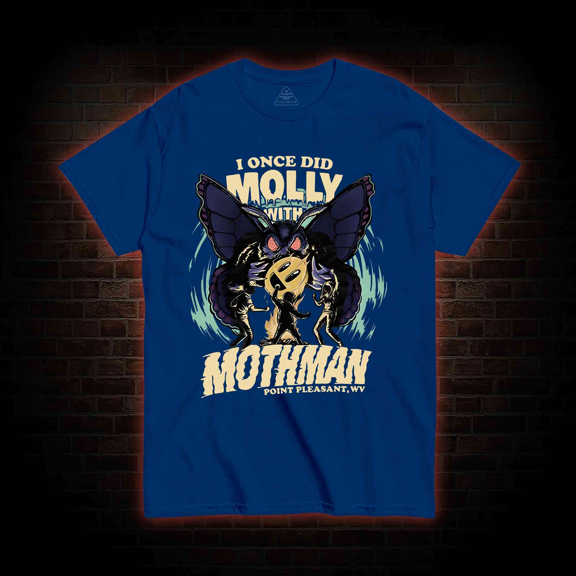 I Once Did Molly With Mothman T-shirt