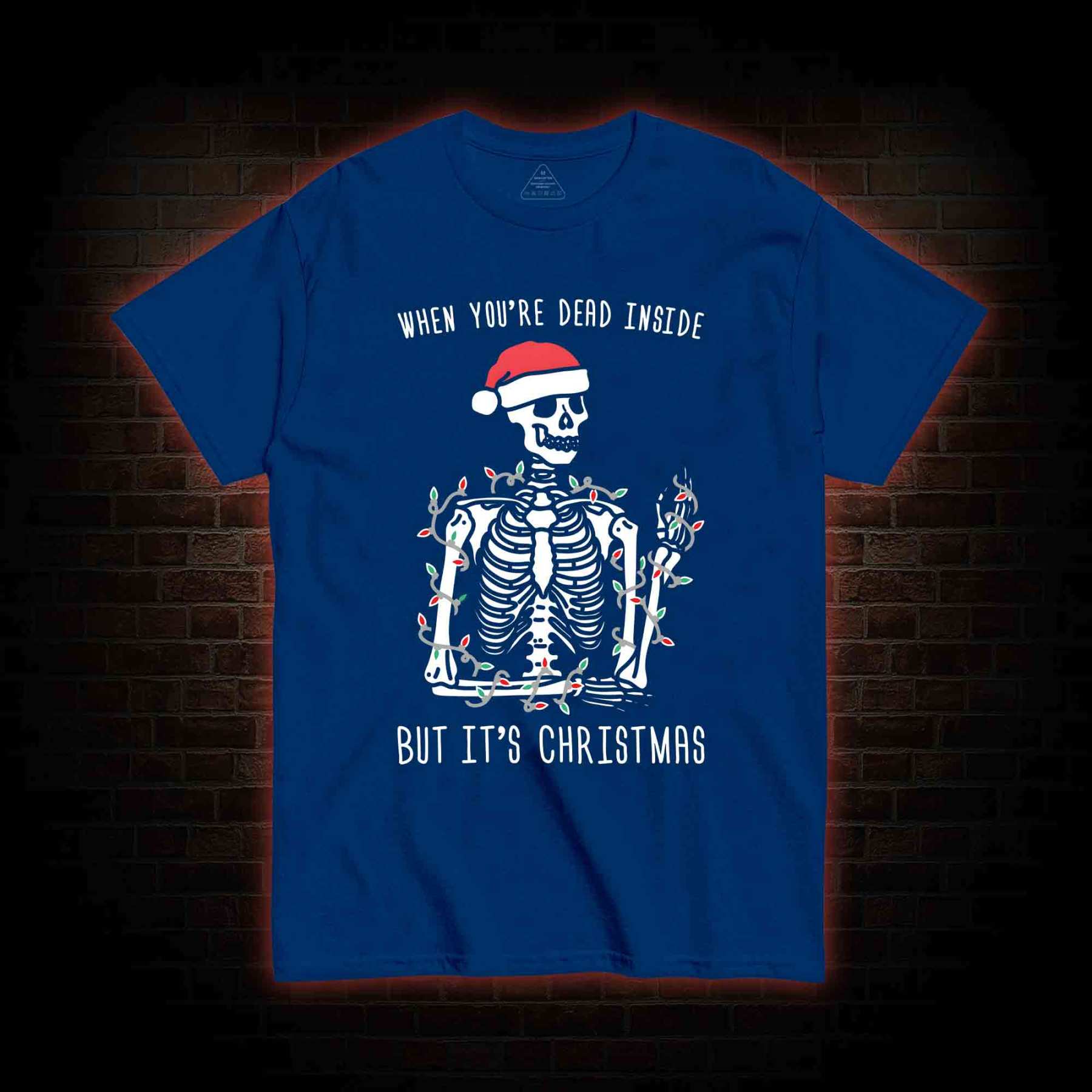 You Are Dead Inside But It's Christmas T-shirt