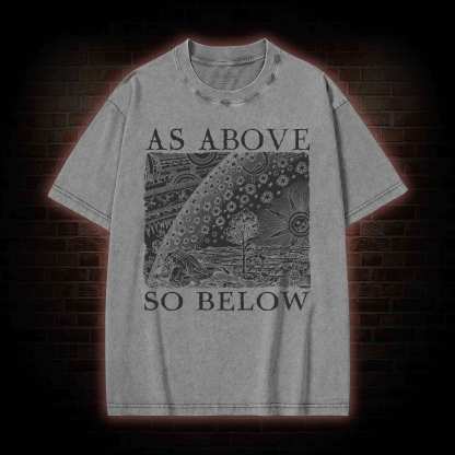 As Above So Below Washed T-shirt