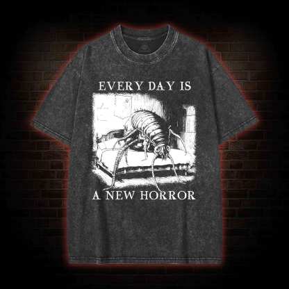 Every Day Is A New Horror Washed T-shirt