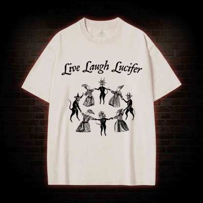 Live Laugh Lucifer Washed T-shirt