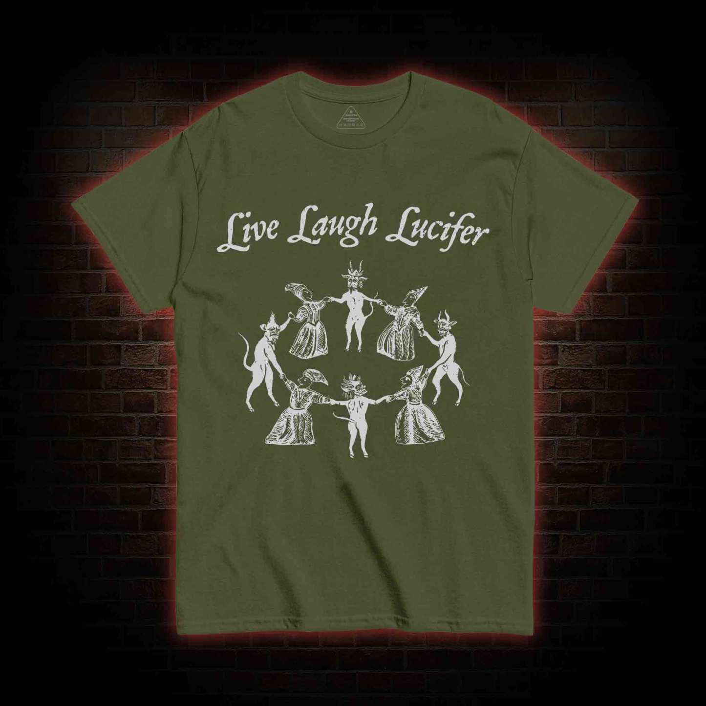 Live Laugh Lucifer T-shirt
