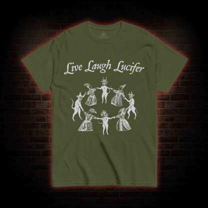 Live Laugh Lucifer T-shirt
