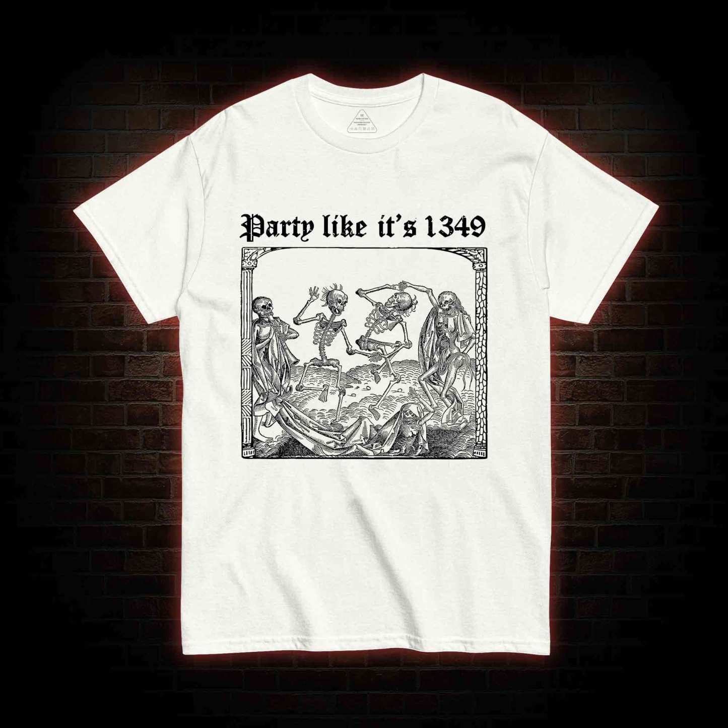 Party Like It's 1349 T-shirt