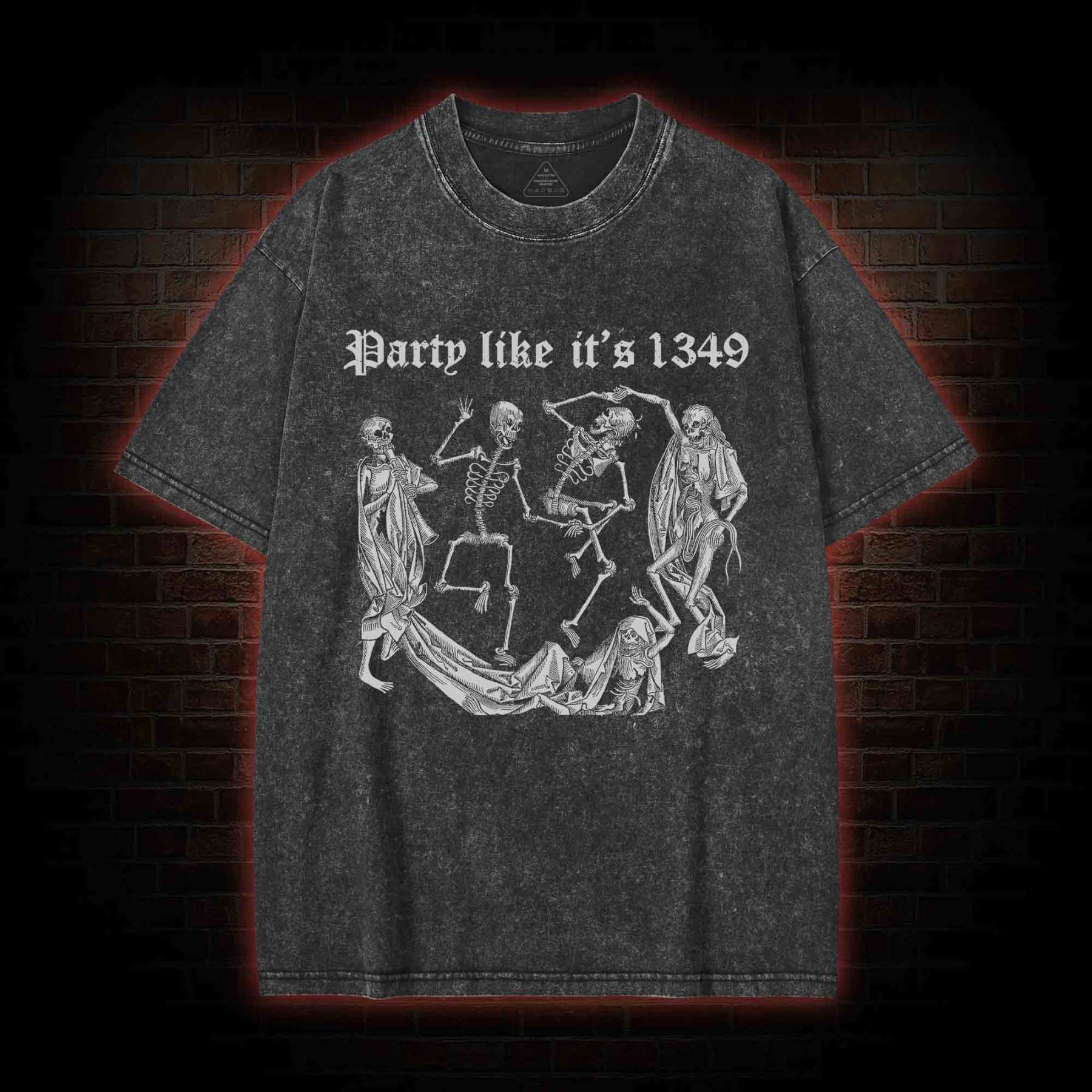 Party Like It's 1349 Washed T-shirt