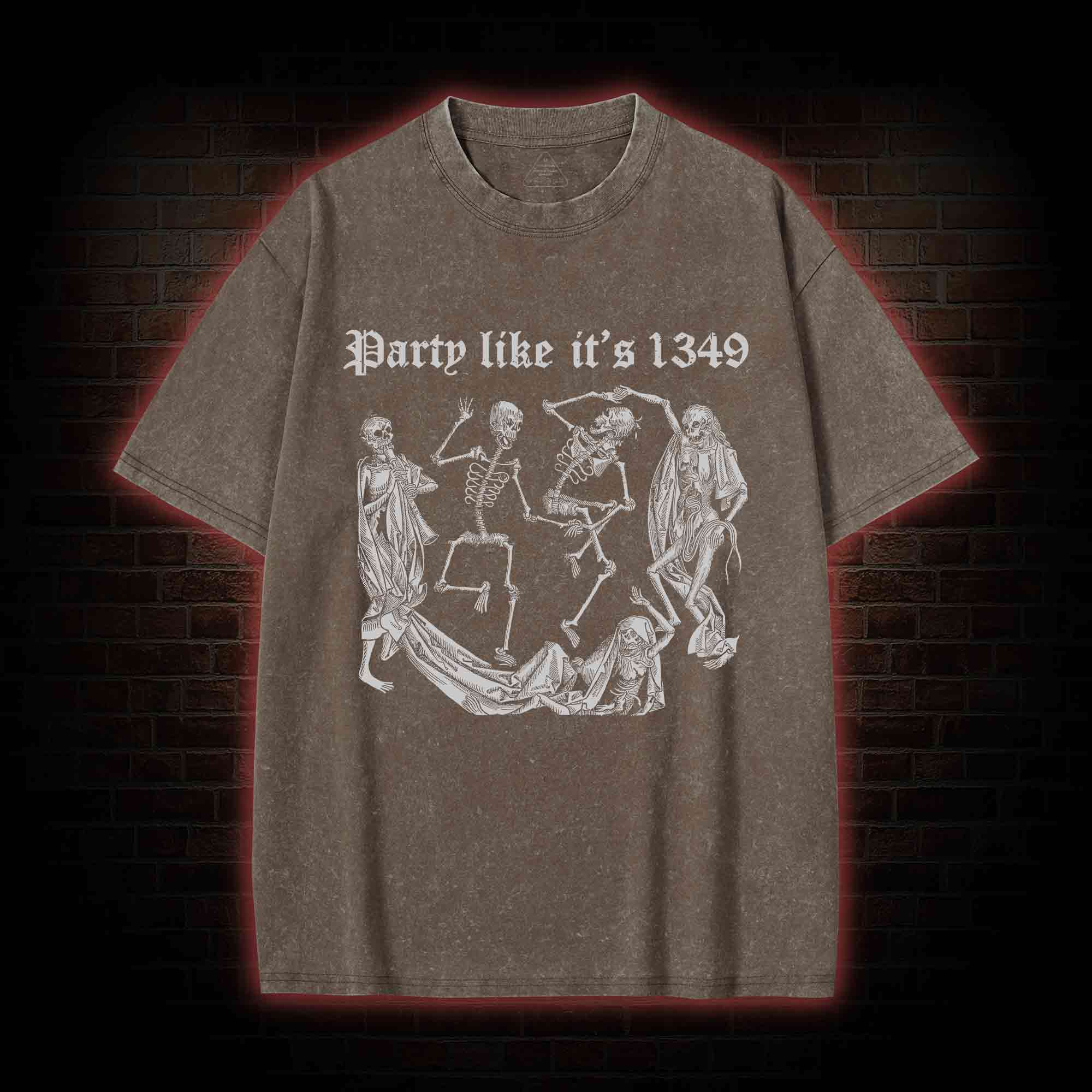Party Like It's 1349 Washed T-shirt