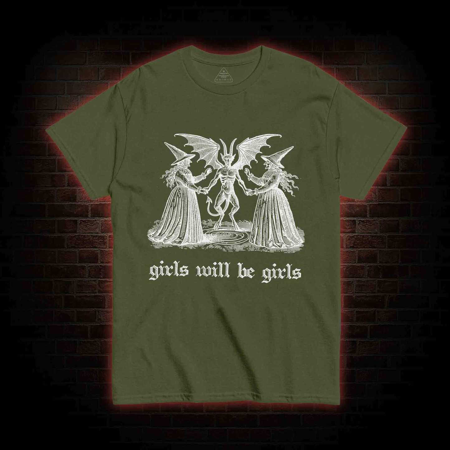 Girls Will Be Girls T-shirt