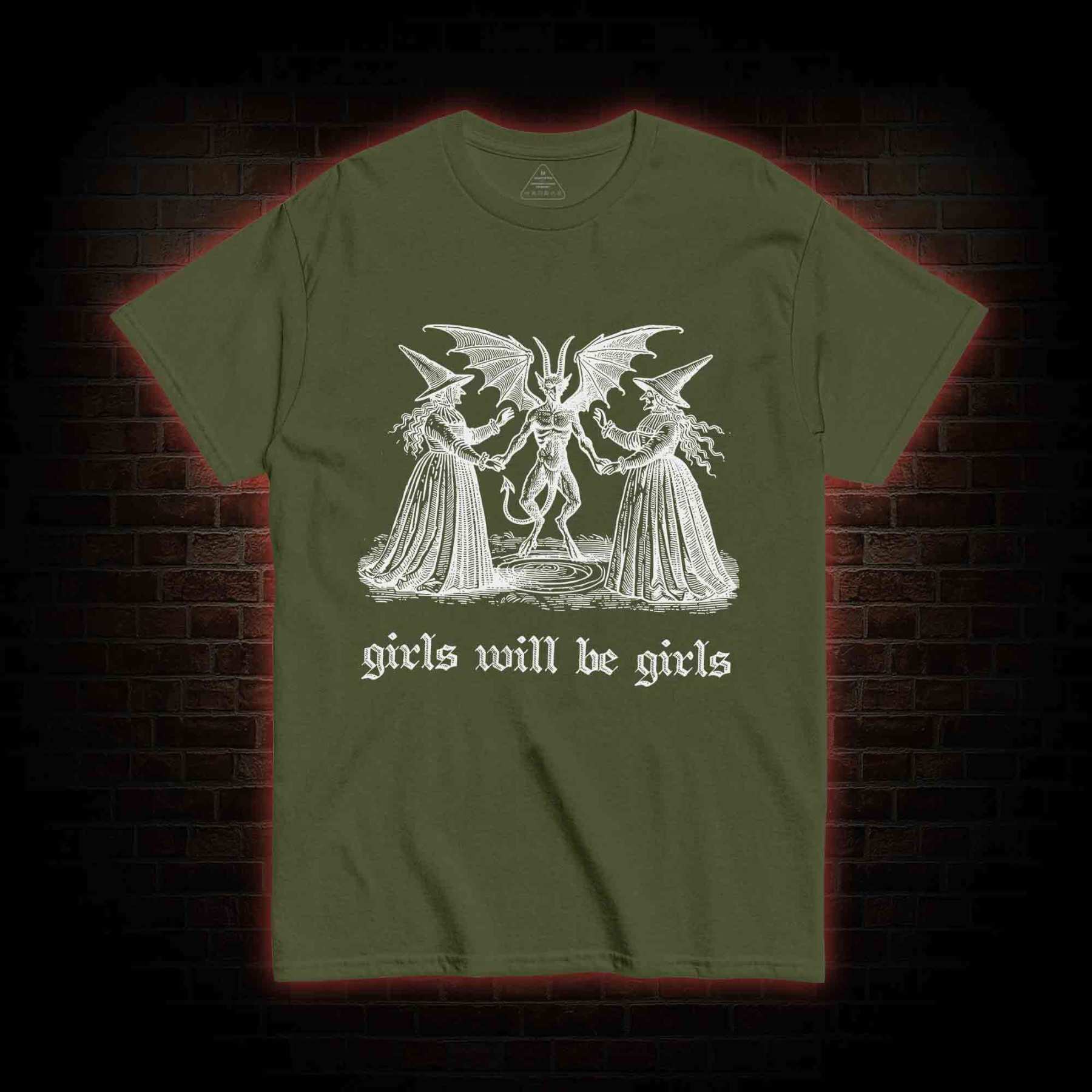 Girls Will Be Girls T-shirt