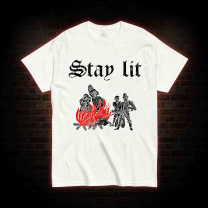 Stay Lit T-shirt 
