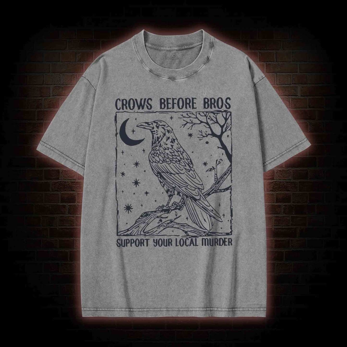 Crows Before Bros - Support Your Local Murder Washed T-shirt