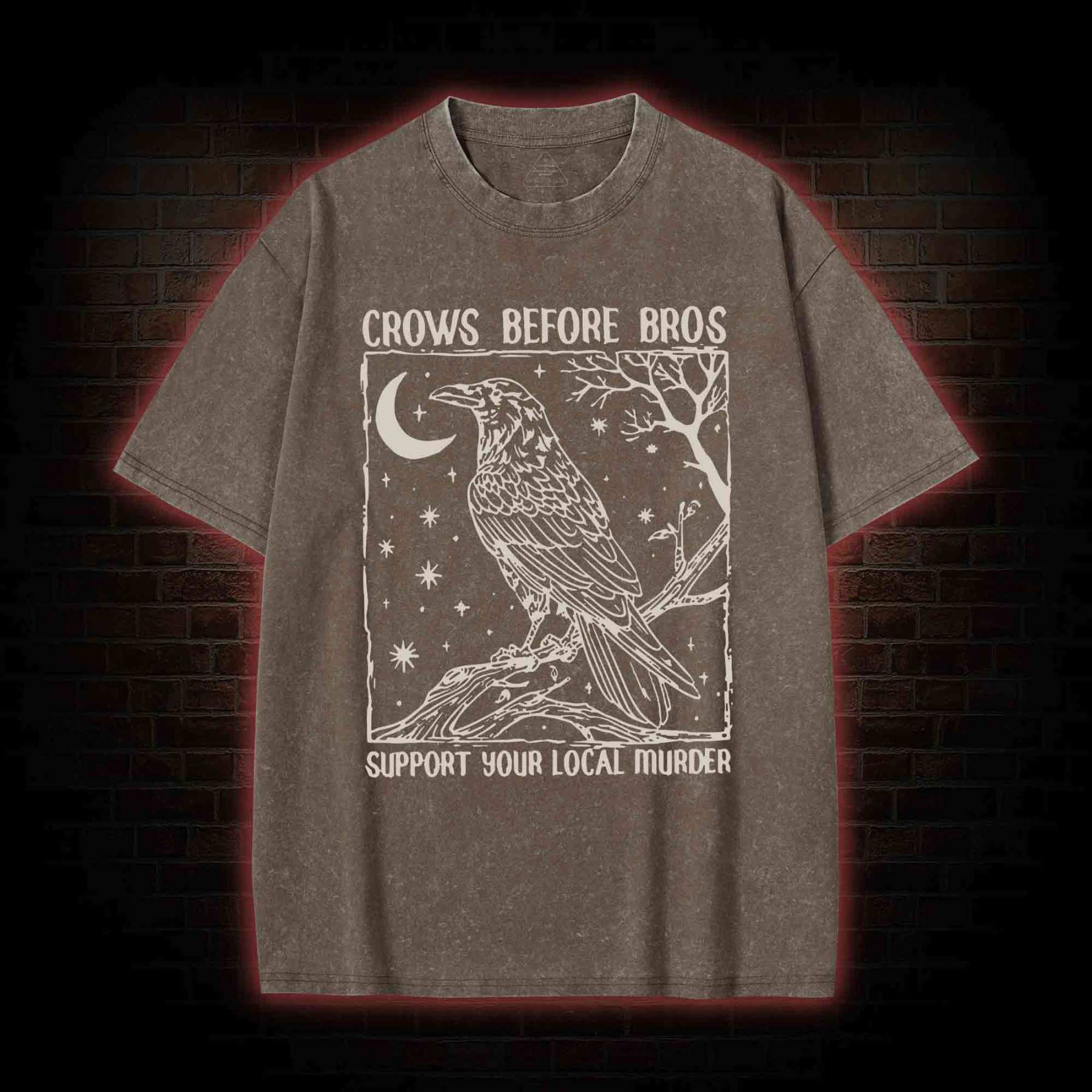 Crows Before Bros - Support Your Local Murder Washed T-shirt