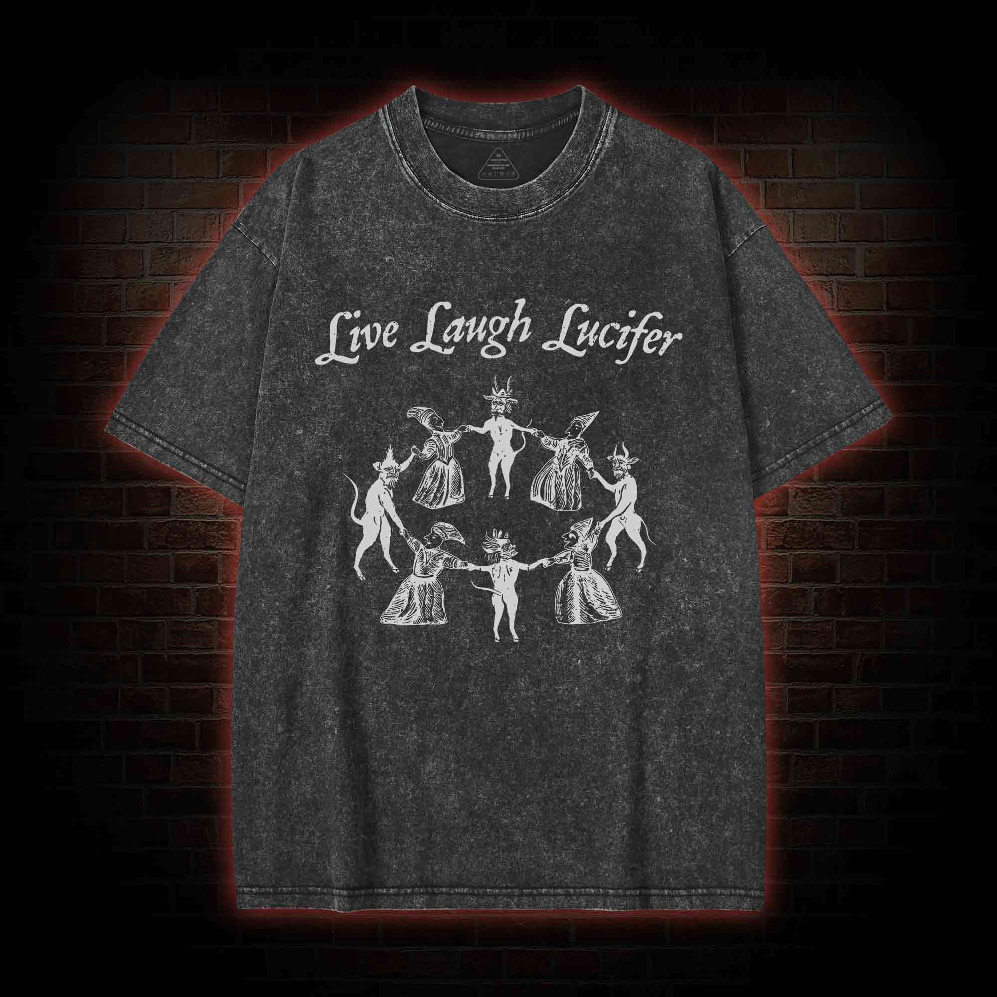 Live Laugh Lucifer Washed T-shirt