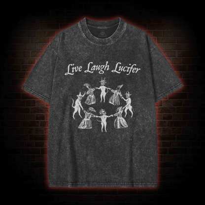 Live Laugh Lucifer Washed T-shirt