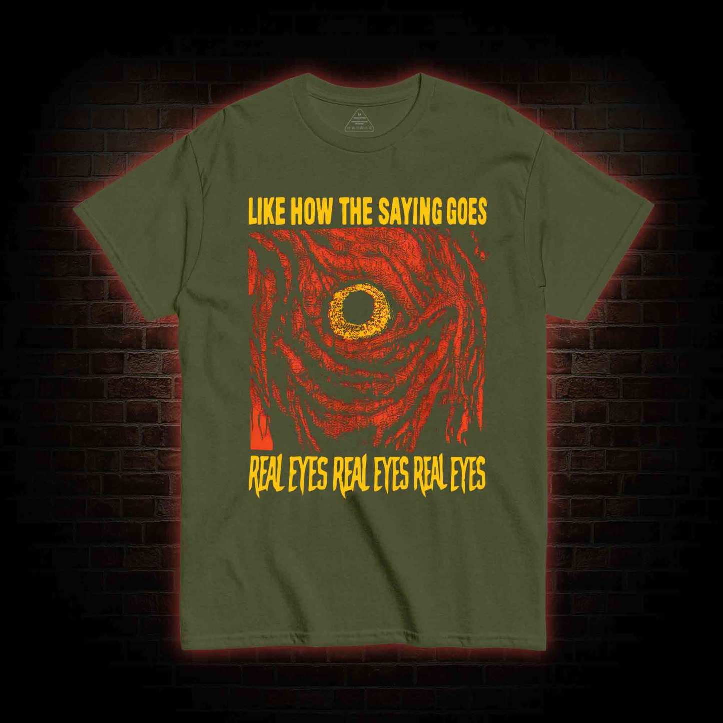 Like How The Saying Goes T-shirt