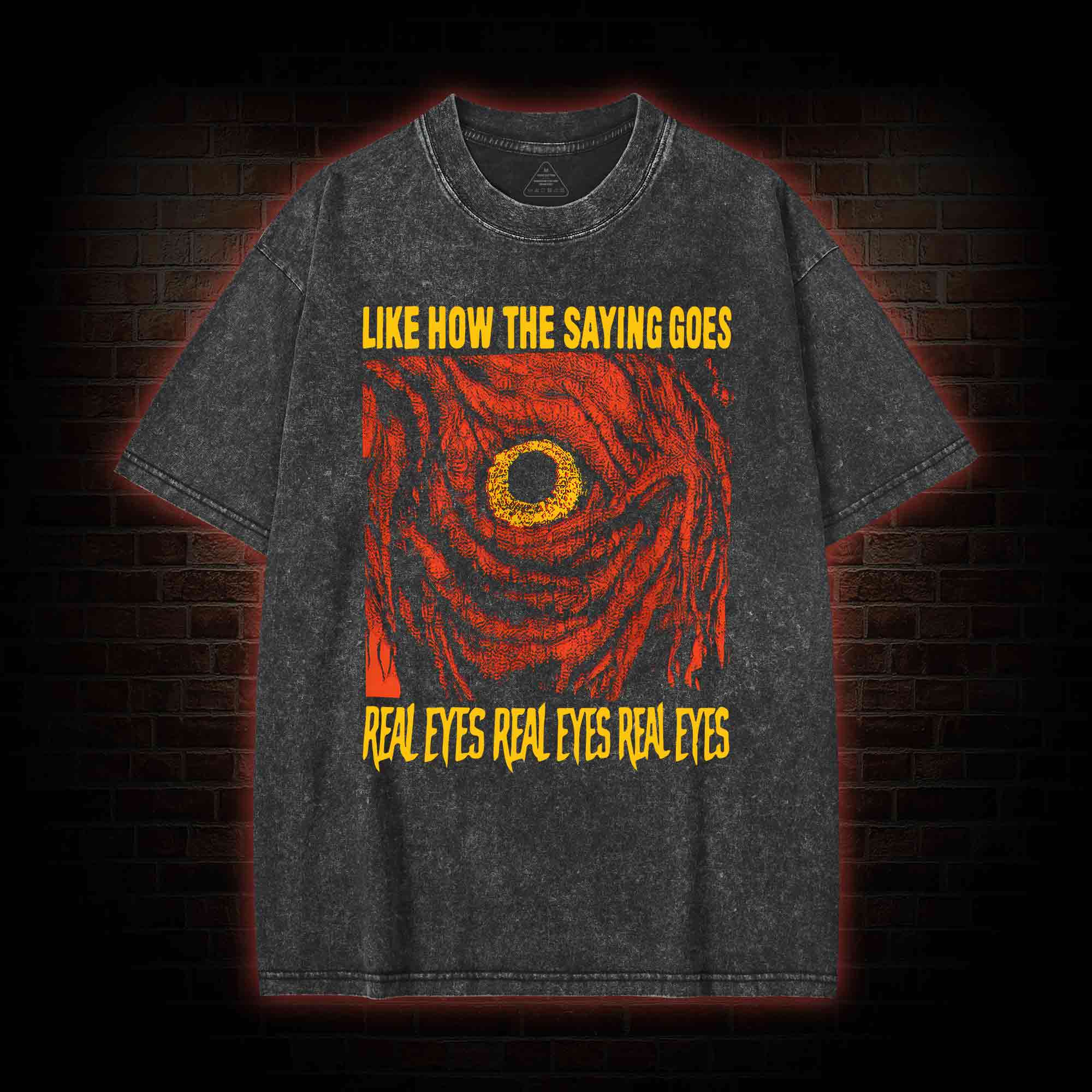 Like How The Saying Goes Washed T-shirt