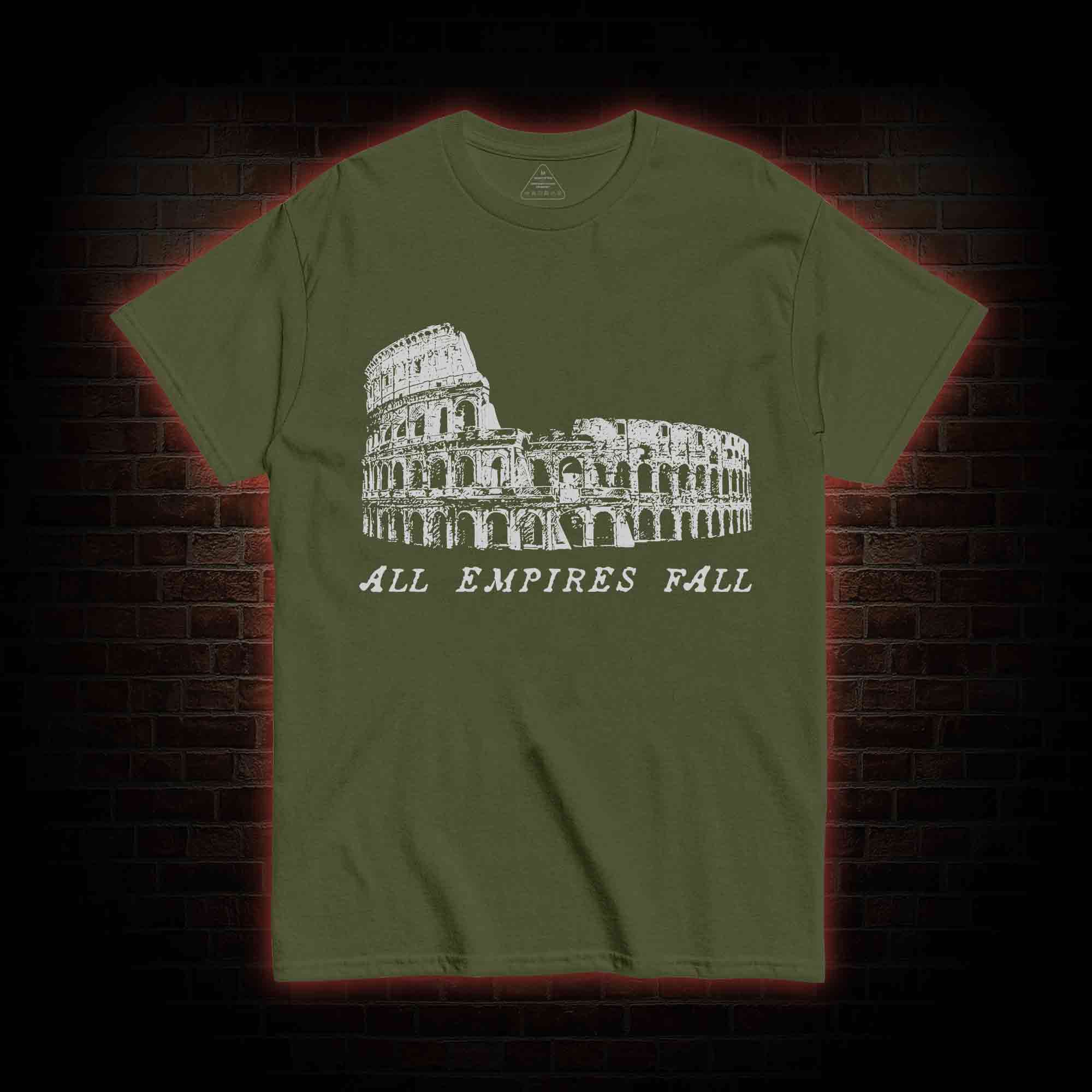 All Empires Fall  T-shirt