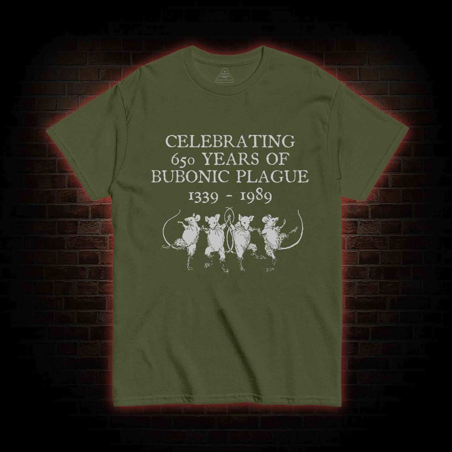 Celebrating 650 Years Of Bubonic Plague 1339-1989 T-shirt