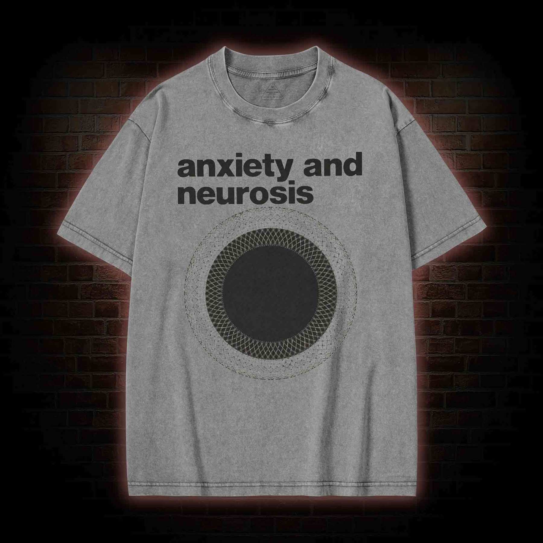 Anxiety Neurosis Washed T-shirt