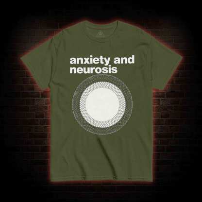 Anxiety Neurosis T-shirt