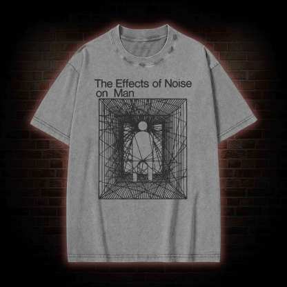 The Effects Of Noise On Men Washed T-shirt