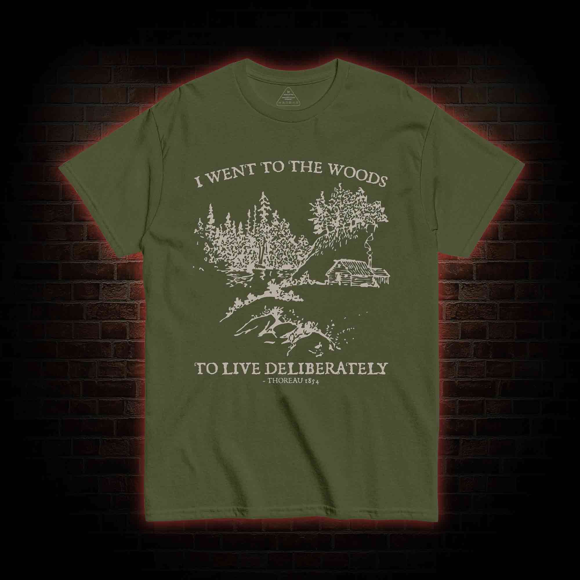 I Went To The Woods T-Shirt 
